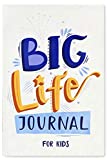Big Life Journal - Second Edition: A Growth Mindset Guided Journal for Children – Interactive Journal and Goal Planner for Kids – Guided Journal for Kids with Prompts
